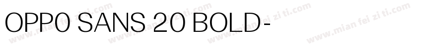 OPP0 SANS 20 BOLD字体转换
